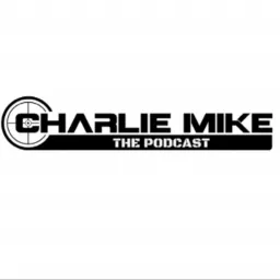 Charlie Mike The Podcast artwork