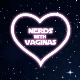 Nerds With Vaginas Podcast artwork