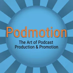 Podcast Creation and Marketing with Podmotion artwork