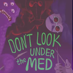 Don't Look Under the Med