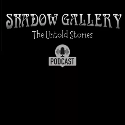 Shadow Gallery: The Untold Stories