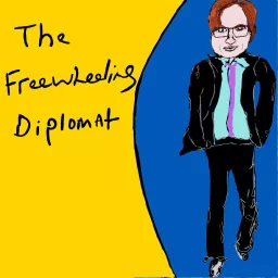 The Freewheeling Diplomat Podcast artwork