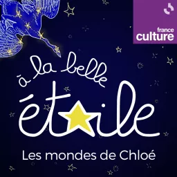 Les mondes de Chloé - A la belle étoile