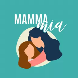 Mamma Mia Podcast artwork