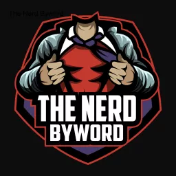 The Nerd Byword Podcast artwork