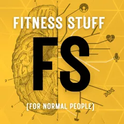 Fitness Stuff (for normal people) Podcast artwork