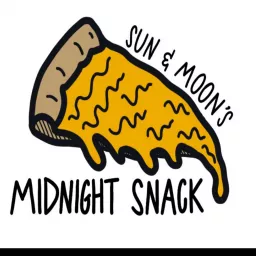 Sun and Moons' Midnight Snack Podcast artwork