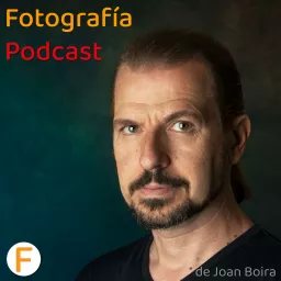 El Pódcast de Fotografía 📸, de Joan Boira