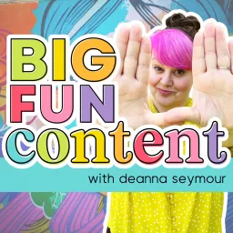 Big Fun Content Podcast artwork