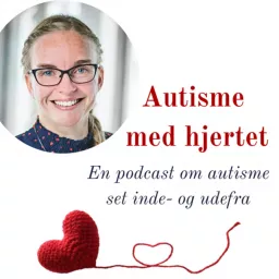 Autisme med hjertet Podcast artwork