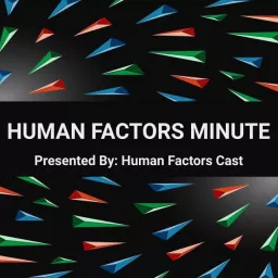 Human Factors Minute