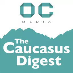 The Caucasus Digest Podcast artwork