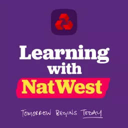 Learning with NatWest Podcast artwork