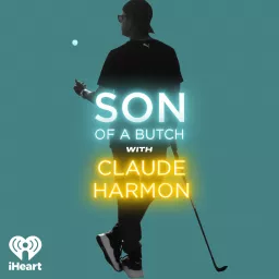 Son of a Butch with Claude Harmon Podcast artwork