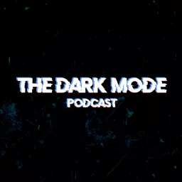 TheDarkMode Podcast artwork