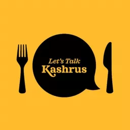 Let’s Talk Kashrus