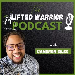 The Lifted Warrior Podcast artwork