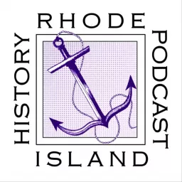 The Rhode Island History Podcast