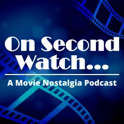 On Second Watch Podcast artwork