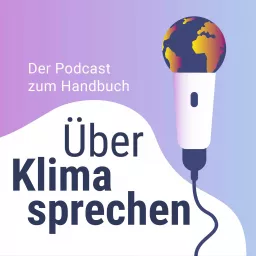 Über Klima sprechen – der Podcast zum Handbuch von klimafakten.de artwork