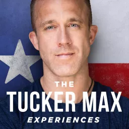 The Tucker Max Experiences Podcast artwork