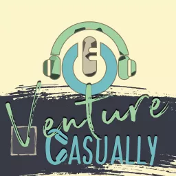 Venture Casually Podcast artwork