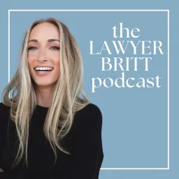 The Lawyer Britt Podcast artwork