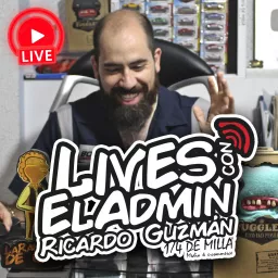 Lives con El Admin Ricardo Guzmán Podcast artwork
