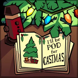 I'll Be Pod for Castmas