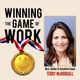 Winning the Game of Work Podcast artwork
