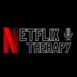 Netflix Therapy Podcast artwork