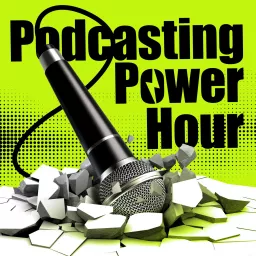 Podcasting Power Hour artwork