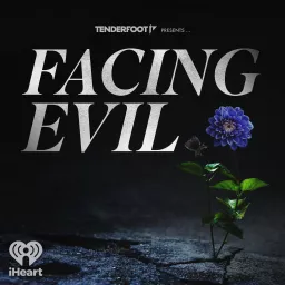 Facing Evil Podcast artwork