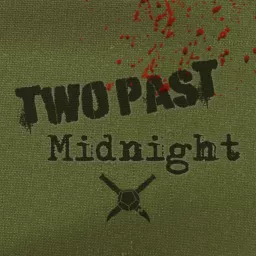 Two Past Midnight: A Twilight 2000 4e Actual Play Podcast artwork