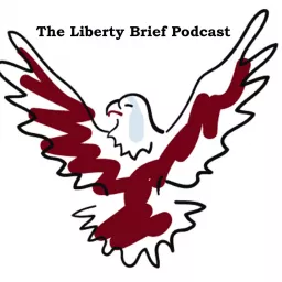 The Liberty Brief Podcast artwork