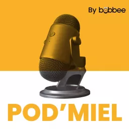 Pod'miel by bobbee Podcast artwork