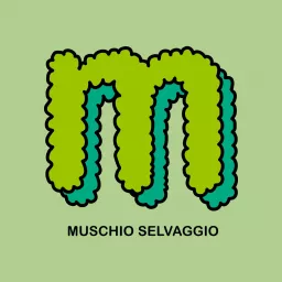 Muschio Selvaggio Podcast artwork