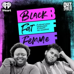 BFF: Black, Fat, Femme Podcast artwork