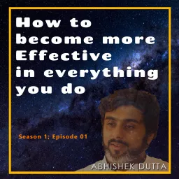 How to be more efficient in everything that you do. Podcast artwork