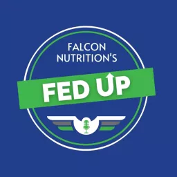 Fed Up - The Falcon Nutrition Podcast artwork