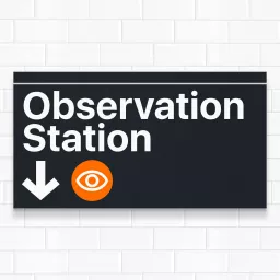 Observation Station Podcast artwork
