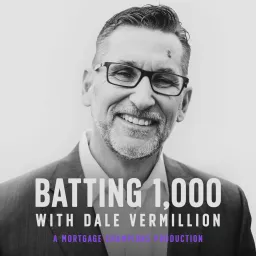 Batting 1,000 with Dale Vermillion Podcast artwork