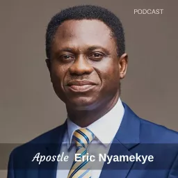 Apostle Eric Nyamekye Podcast artwork