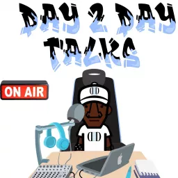Day 2 Day Talks Podcast artwork