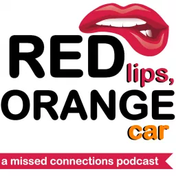 Red Lips, Orange Car Podcast artwork