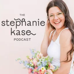 The Stephanie Kase Podcast