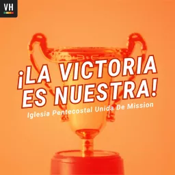 ¡La Victoria Es Nuestra! Podcast artwork