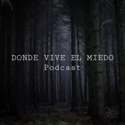 Donde Vive El Miedo