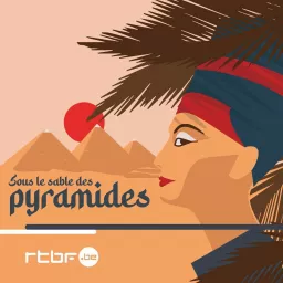 Sous le sable des Pyramides Podcast artwork