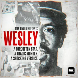 Tom Rinaldi Presents: Wesley Podcast artwork